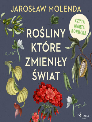 cover image of Rośliny, które zmieniły świat